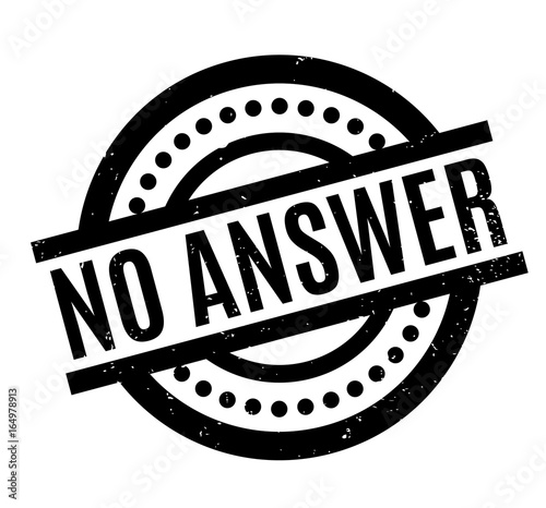No Answer rubber stamp. Grunge design with dust scratches. Effects can be easily removed for a clean, crisp look. Color is easily changed.