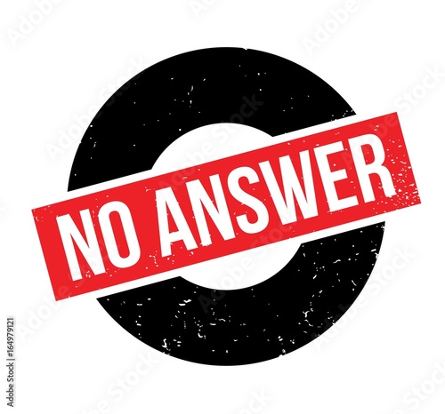 No Answer rubber stamp. Grunge design with dust scratches. Effects can be easily removed for a clean, crisp look. Color is easily changed.