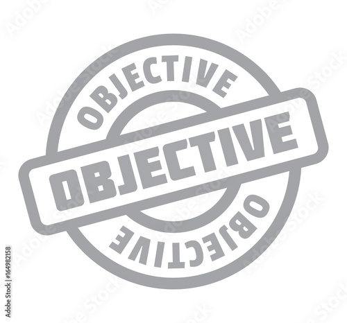 Objective rubber stamp. Grunge design with dust scratches. Effects can be easily removed for a clean, crisp look. Color is easily changed.
