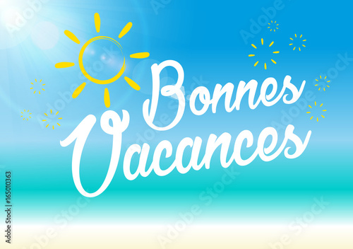 Bonnes Vacance - été et soleil photo