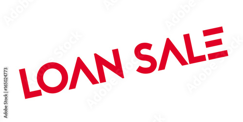 Loan Sale rubber stamp. Grunge design with dust scratches. Effects can be easily removed for a clean, crisp look. Color is easily changed.