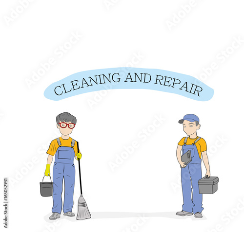 Man workers with a tool and the inscription "CLEANING AND REPAIR". vector illustration.