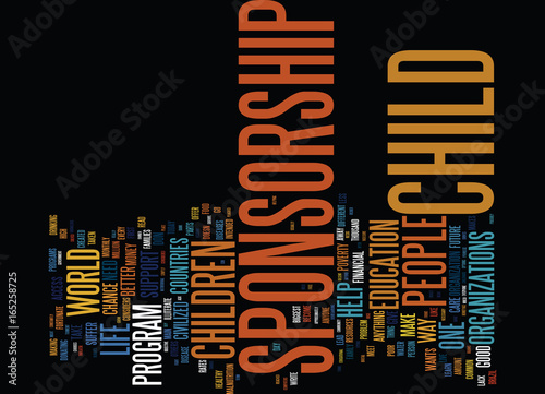 THE NEED FOR CHILD SPONSORSHIP Text Background Word Cloud Concept