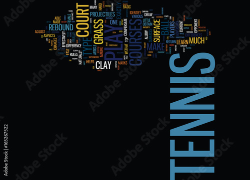 THE DIFFERENT TYPE OF TENNIS COURTS Text Background Word Cloud Concept