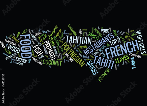 THE CUISINE OF FRENCH POLYNESIA Text Background Word Cloud Concept
