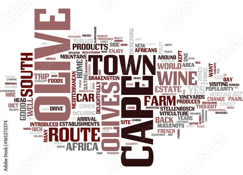 THE CAPE OLIVE ROUTE Text Background Word Cloud Concept