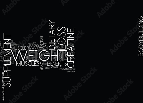 THE BENEFITS OF A WEIGHT LOSS DIETARY SUPPLEMENT Text Background Word Cloud Concept