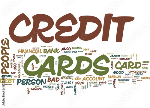 THE BAD CREDIT CARD THAT MAY DO GOOD Text Background Word Cloud Concept