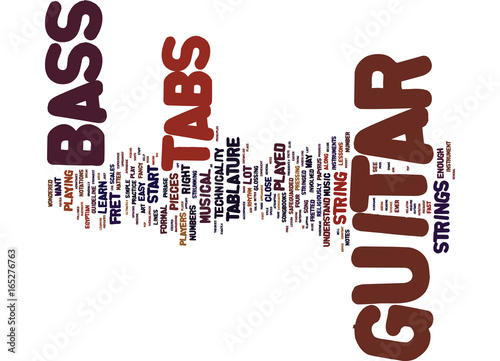 THE ART BEHIND BASS GUITAR TABS Text Background Word Cloud Concept