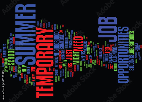 TEMPORARY SUMMER JOB OPPORTUNITIES Text Background Word Cloud Concept