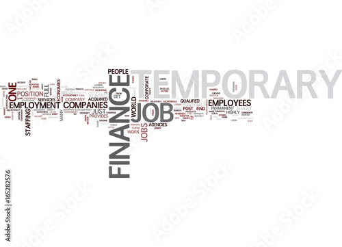 TEMPORARY FINANCE JOB Text Background Word Cloud Concept