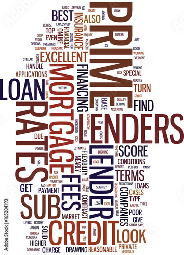 MORTGAGE COMPANIES PRIME LENDERS VS SUB PRIME LENDERS Text Background Word Cloud Concept