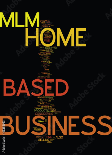 MLM HOME BASED BUSINESS Text Background Word Cloud Concept