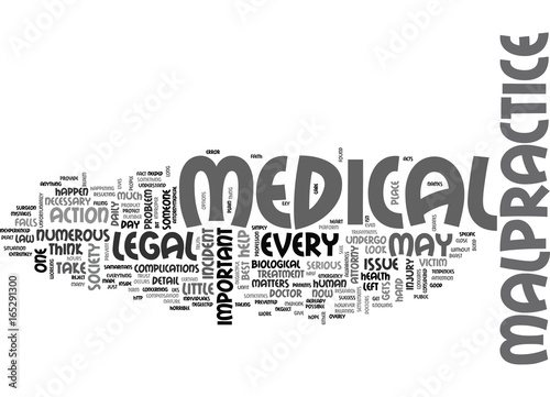 MEDICAL MALPRACTICE AND LEGAL MATTERS Text Background Word Cloud Concept
