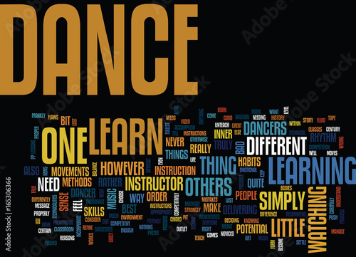 LEARN HOW TO DANCE Text Background Word Cloud Concept