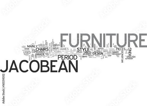 JACOBEAN STYLE ANTIQUE FURNITURE Text Background Word Cloud Concept