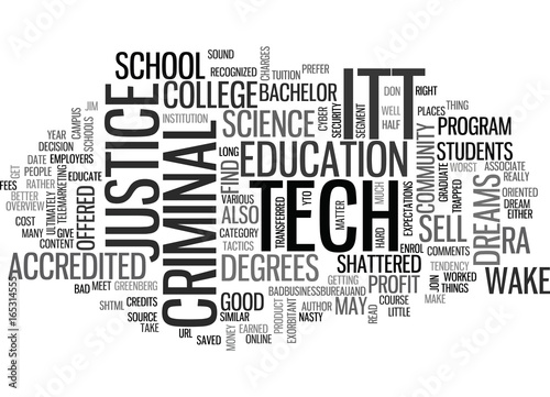 ITT TECH CRIMINAL JUSTICE OVERVIEW Text Background Word Cloud Concept