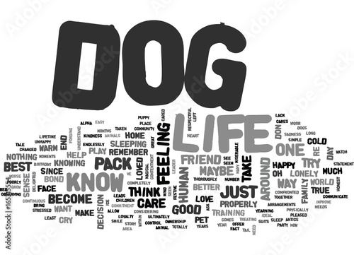 IT S A DOG S LIFE Text Background Word Cloud Concept