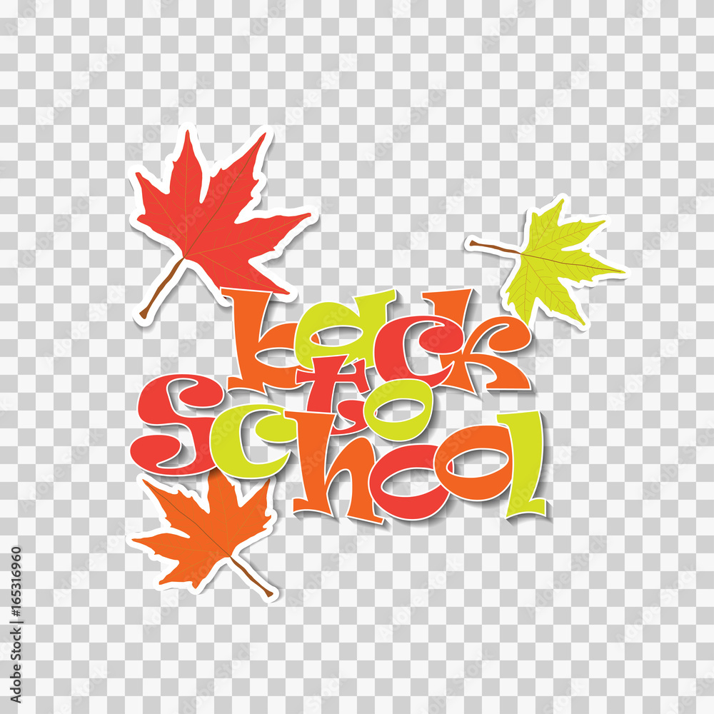Back to school vector illustration label with maple leaves isolated on transparent background. Stiker for promotion.