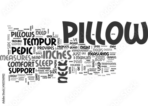 IS YOUR PILLOW A PAIN IN THE NECK Text Background Word Cloud Concept