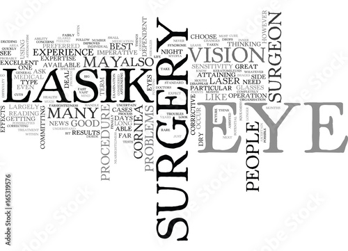 IS LASIK EYE SURGERY FOR YOU OR ARE YOU TOO SQEEMISH Text Background Word Cloud Concept