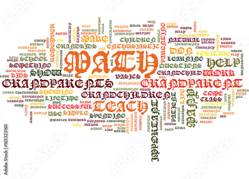 GRANDPARENTS HELP YOUR GRANDKIDS DO MATH Text Background Word Cloud Concept