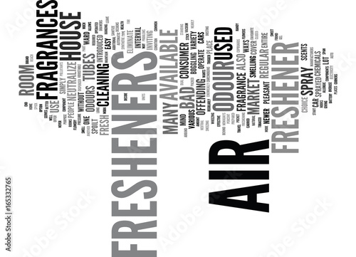 FRESH AIR WITH AN AIR FRESHENER Text Background Word Cloud Concept