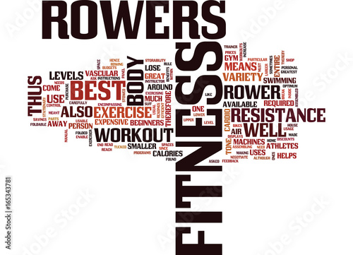 FITNESS ROWERS ARE THE BEST Text Background Word Cloud Concept