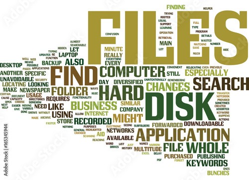 FIND FILES ON THE HARD DISK FASTER Text Background Word Cloud Concept