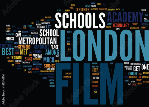 FILM SCHOOL IN LONDON Text Background Word Cloud Concept