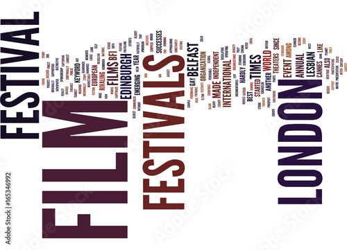 FILM FESTIVALS IN LONDON Text Background Word Cloud Concept