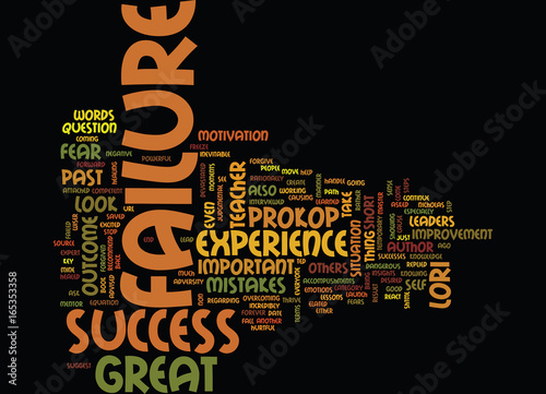 END YOUR FEAR OF FAILURE Text Background Word Cloud Concept