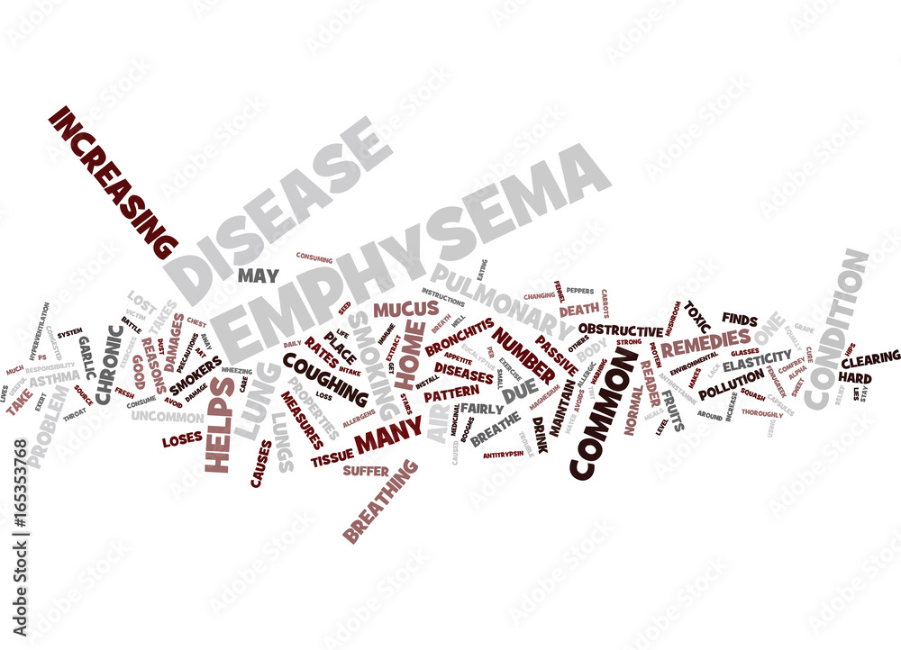 EMPHYSEMA PROBLEM CAUSED TO YOUR LUNGS Text Background Word Cloud ...