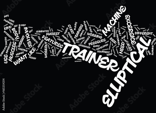 ELLIPTICAL TRAINER Text Background Word Cloud Concept
