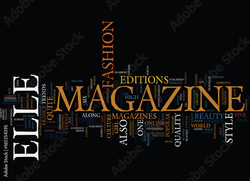 ELLE MAGAZINE THE HISTORY Text Background Word Cloud Concept