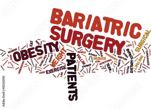 BARIATRIC SURGERY THE QUICK FIX TO OBESITY Text Background Word Cloud Concept