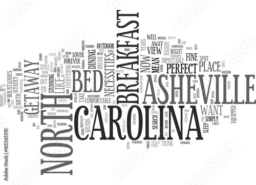 ASHEVILLE NORTH CAROLINA BED AND BREAKFAST A PERSONAL REVIEW Text Background Word Cloud Concept