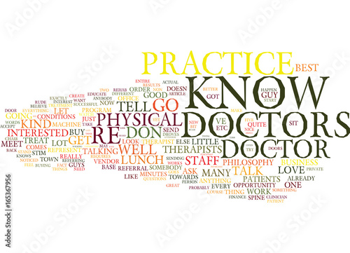 YOUR PRACTICE IS ONLY AS VALUABLE AS YOUR REFERRAL BASE Text Background Word Cloud Concept