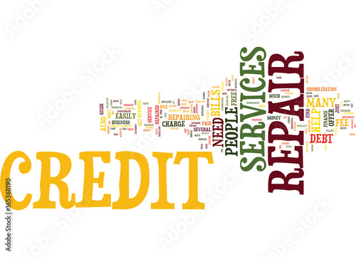 YOUR GUIDE TO CREDIT REPAIR SERVICES Text Background Word Cloud Concept
