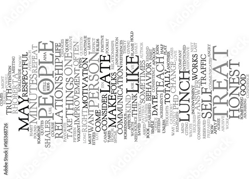 YOU TEACH PEOPLE HOW TO TREAT YOU Text Background Word Cloud Concept