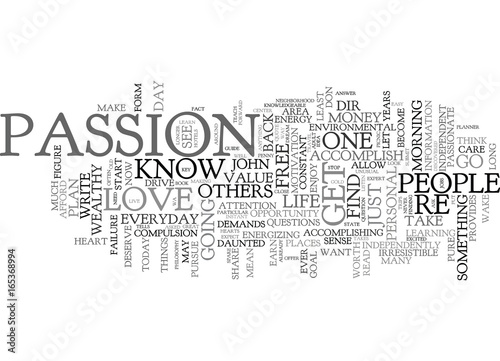 YOU DESERVE TO DO WHAT YOU LOVE Text Background Word Cloud Concept