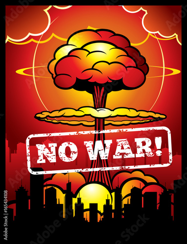 Vintage no war vector poster with explosion of atomic bomb and nuclear mushroom. World armageddon background
