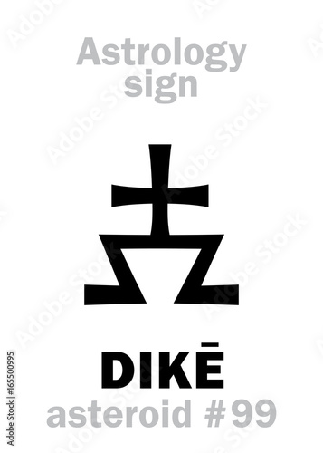 Astrology Alphabet: DIKĒ, asteroid #99. Hieroglyphics character sign (single symbol).