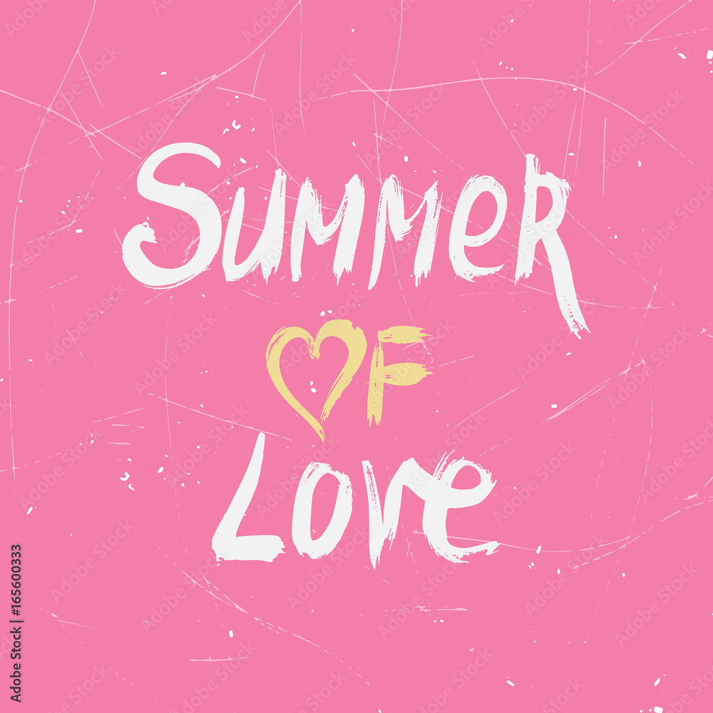 Watercolor Summer of  Love hand brush lettering vector. Grunge textured background. Perfect design element for greeting cards, posters and print invitations. Good print design element.