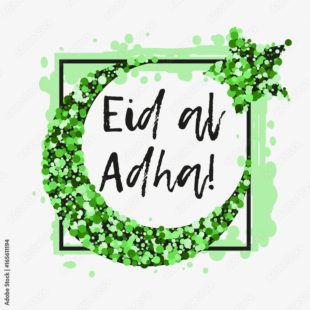 Card with green moon and star from green glitter in frame from paint splashes in green colors for greeting with Islamic holidays Ramadan, Eid al-Fitr, Eid al-Adha. Vector illustration