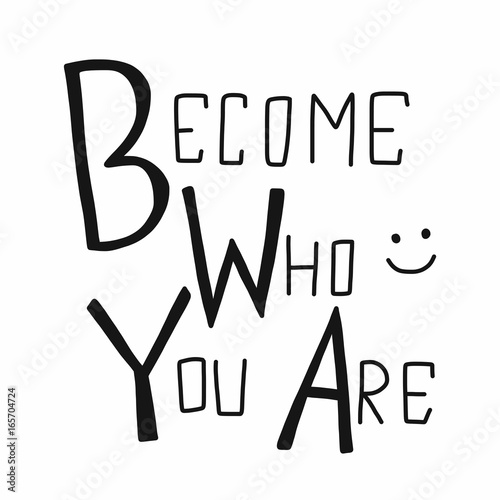 Become who you are word vector illustration