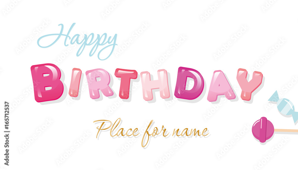 Happy birthday banner. Sweet glossy letters isolated on white.
