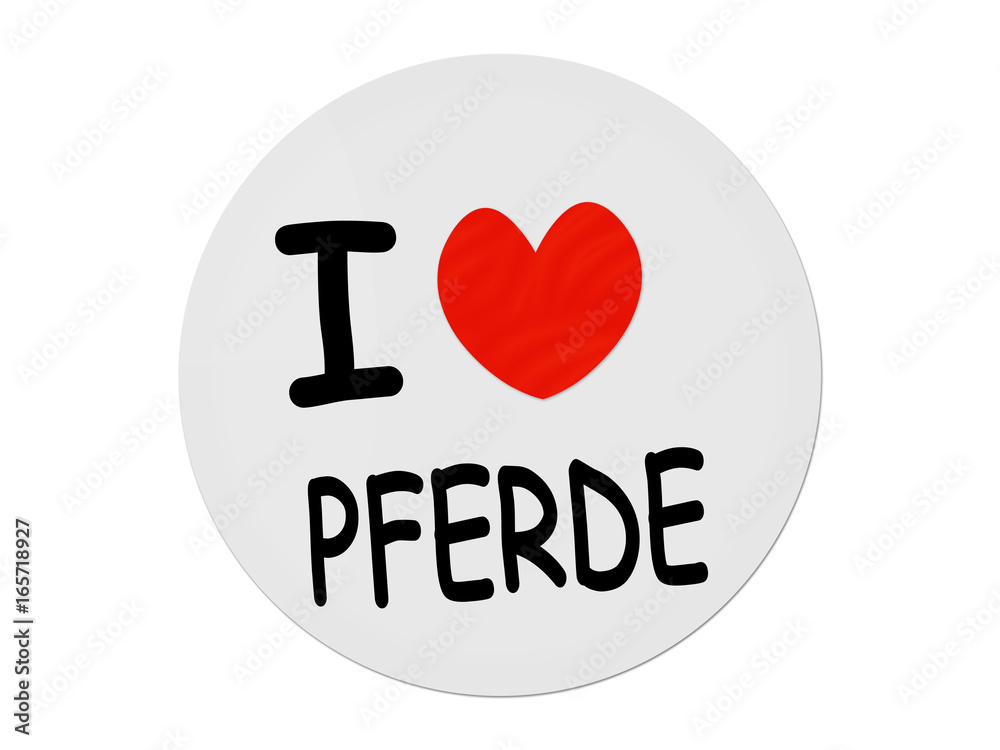 I love Pferde