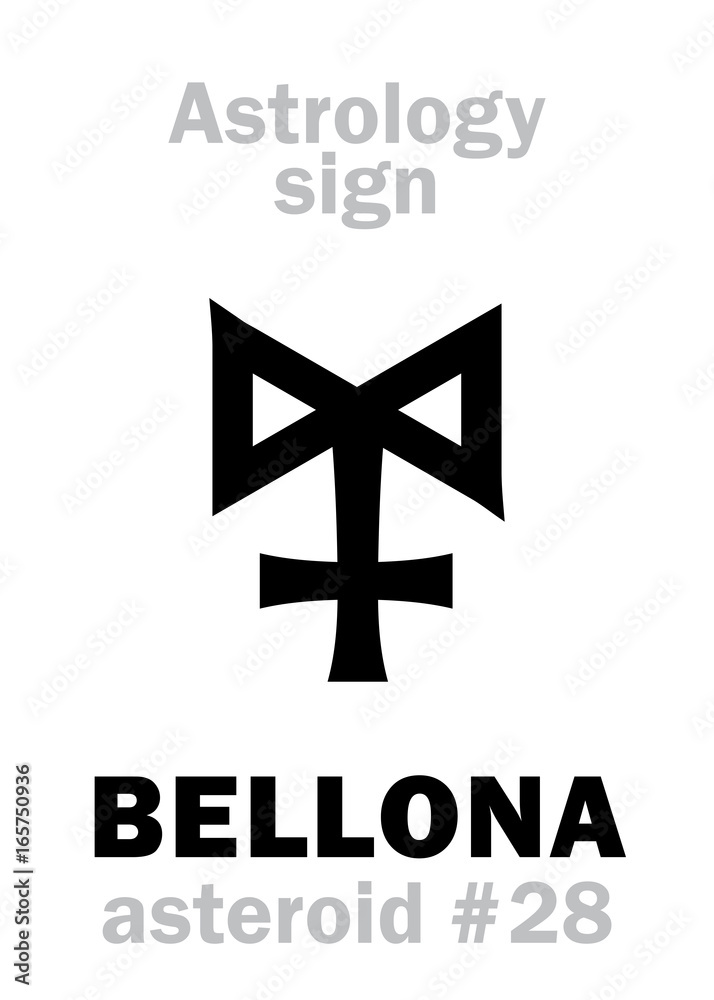 Obraz premium Astrology Alphabet: BELLONA, asteroid #28. Hieroglyphics character sign (single symbol).