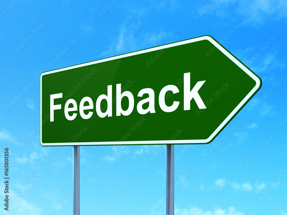 Business concept: Feedback on road sign background Business concept: Feedback on road sign background